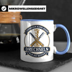 Drechseln Tasse Studieren kann jeder Drechseln nur die Beste – Blau [farbe:blau]