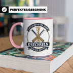 Drechseln Tasse Studieren kann jeder Drechseln nur die Beste – Rosa [farbe:rosa]