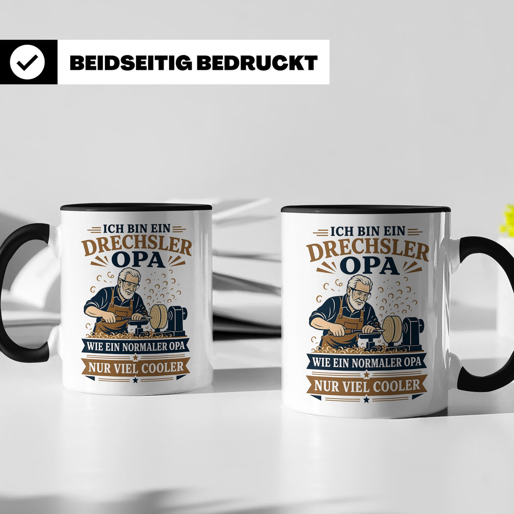 Drechsler Tasse Drechsler Opa wie ein normaler Opa nur viel  – Schwarz [farbe:schwarz]