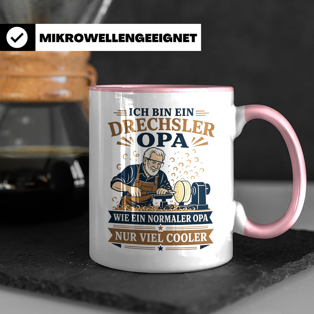 Drechsler Tasse Drechsler Opa wie ein normaler Opa nur viel  – Rosa [farbe:rosa]