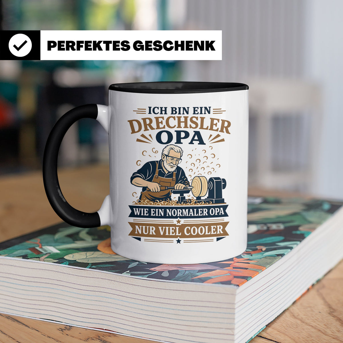 Drechsler Tasse Drechsler Opa wie ein normaler Opa nur viel  – Schwarz [farbe:schwarz]