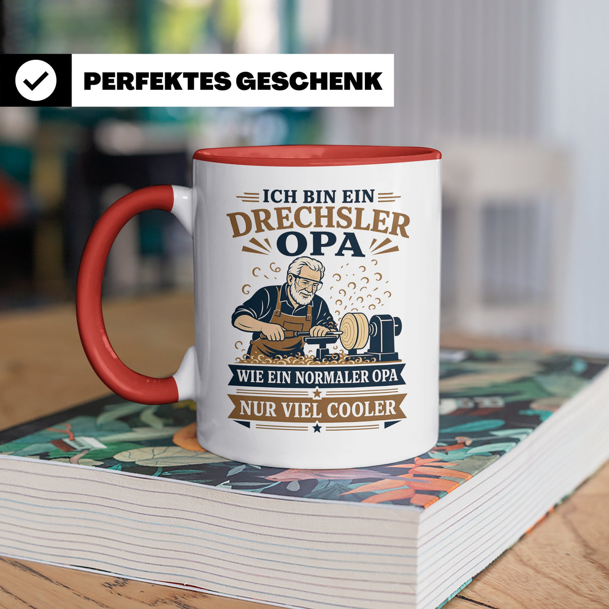 Drechsler Tasse Drechsler Opa wie ein normaler Opa nur viel  – Rot [farbe:rot]