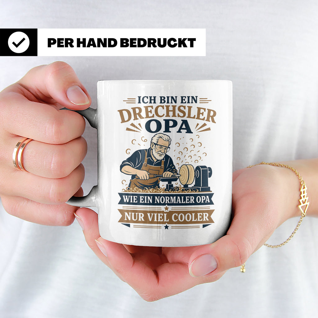 Drechsler Tasse Drechsler Opa wie ein normaler Opa nur viel  – Weiß [farbe:weiß]