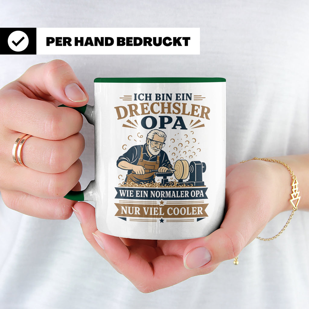 Drechsler Tasse Drechsler Opa wie ein normaler Opa nur viel  – Grün [farbe:grün]