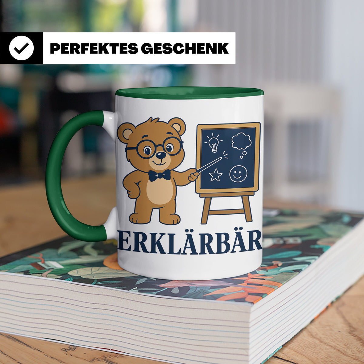 Lehrer Tasse Erklärbär - Lustiges Geschenk für Lehrerin Refe – Grün [farbe:grün]