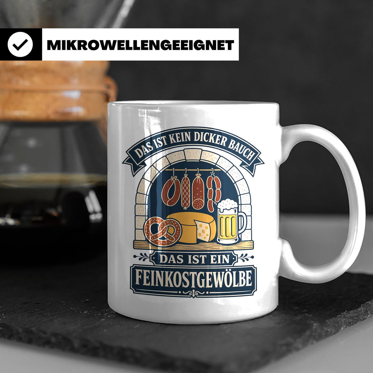 Lustige Tasse Das ist kein dicker Bauch das ist ein Feinkost – Weiß [farbe:weiß]