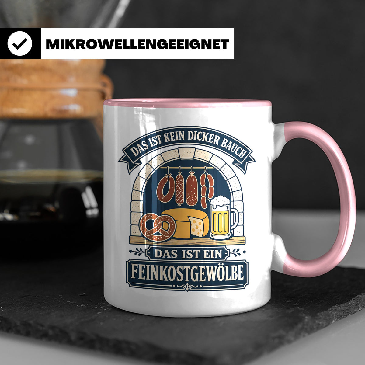 Lustige Tasse Das ist kein dicker Bauch das ist ein Feinkost – Rosa [farbe:rosa]