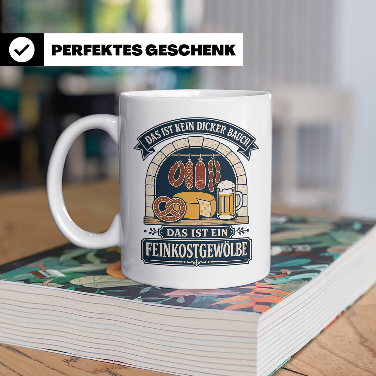 Lustige Tasse Das ist kein dicker Bauch das ist ein Feinkost – Weiß [farbe:weiß]