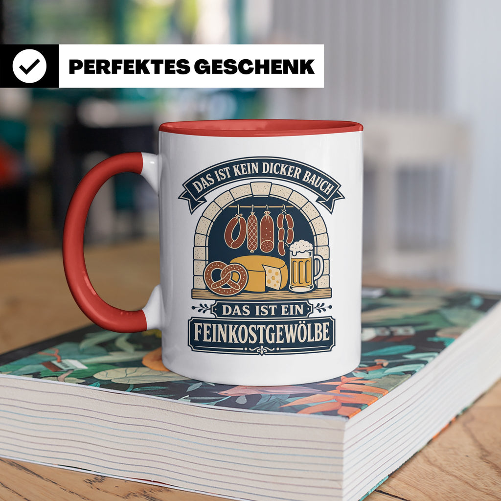 Lustige Tasse Das ist kein dicker Bauch das ist ein Feinkost – Rot [farbe:rot]