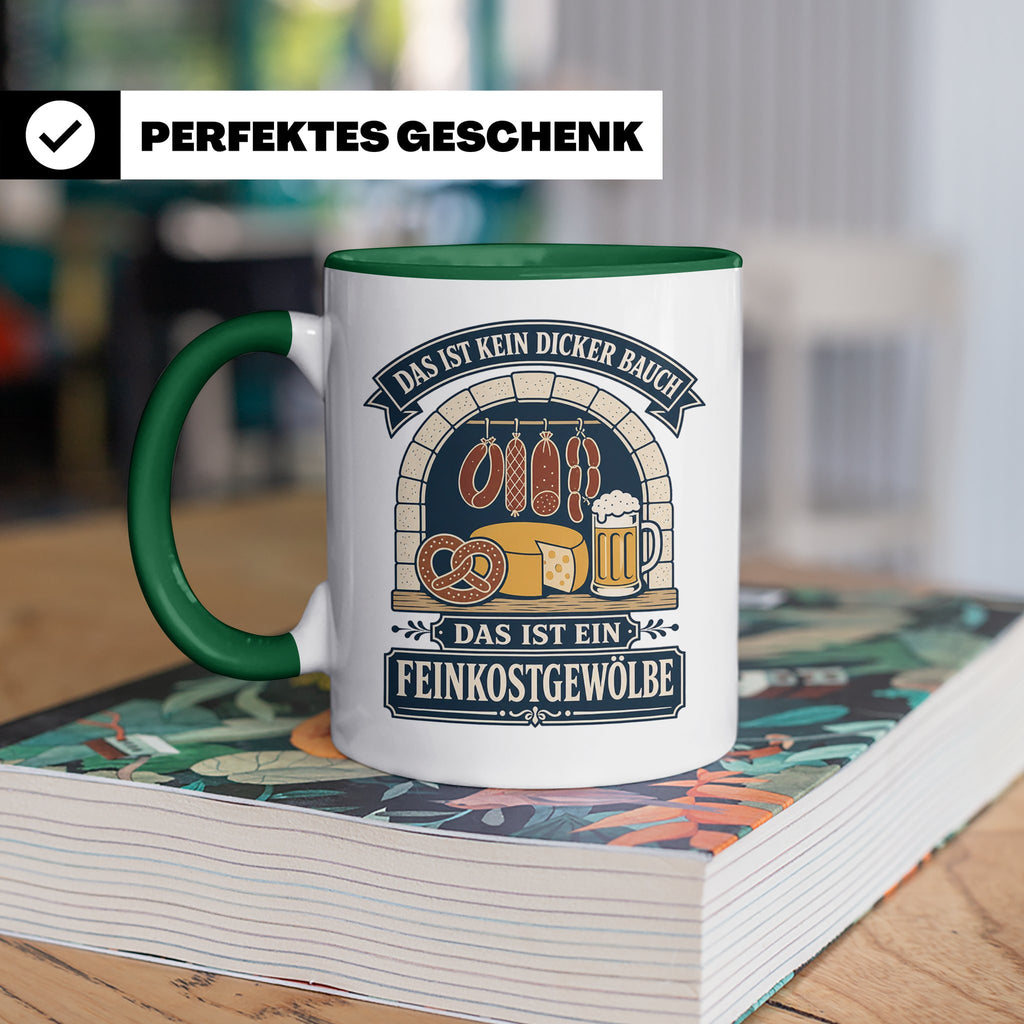 Lustige Tasse Das ist kein dicker Bauch das ist ein Feinkost – Grün [farbe:grün]