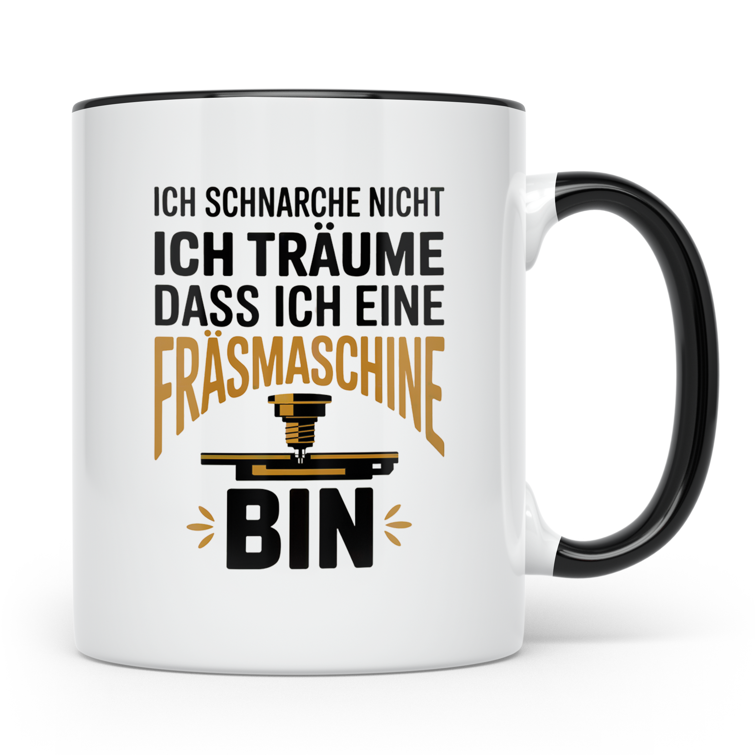 CNC Fräser Kaffeetasse - Ich träume Fräsmaschine zu sein! Ge – Schwarz [farbe:schwarz]