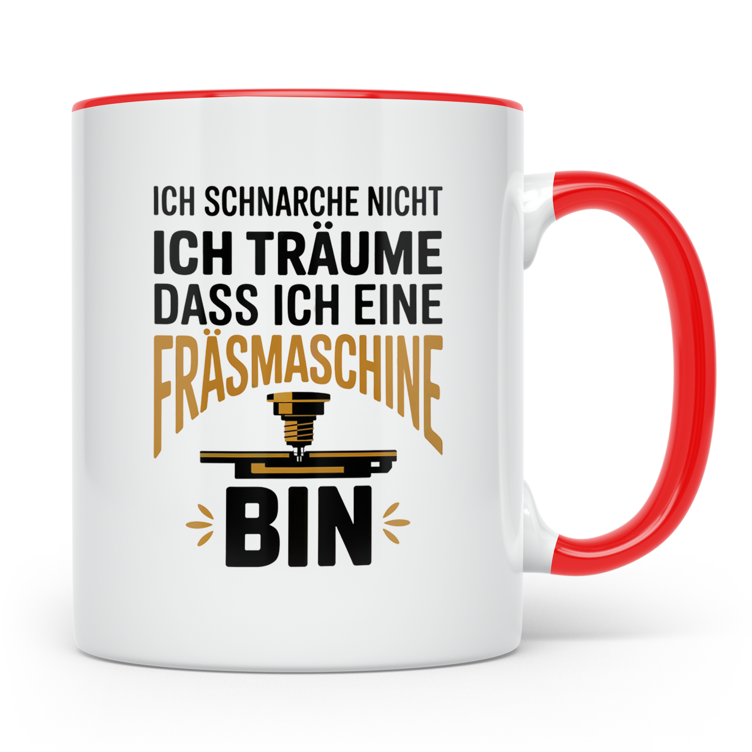 CNC Fräser Kaffeetasse - Ich träume Fräsmaschine zu sein! Ge – Rot [farbe:rot]