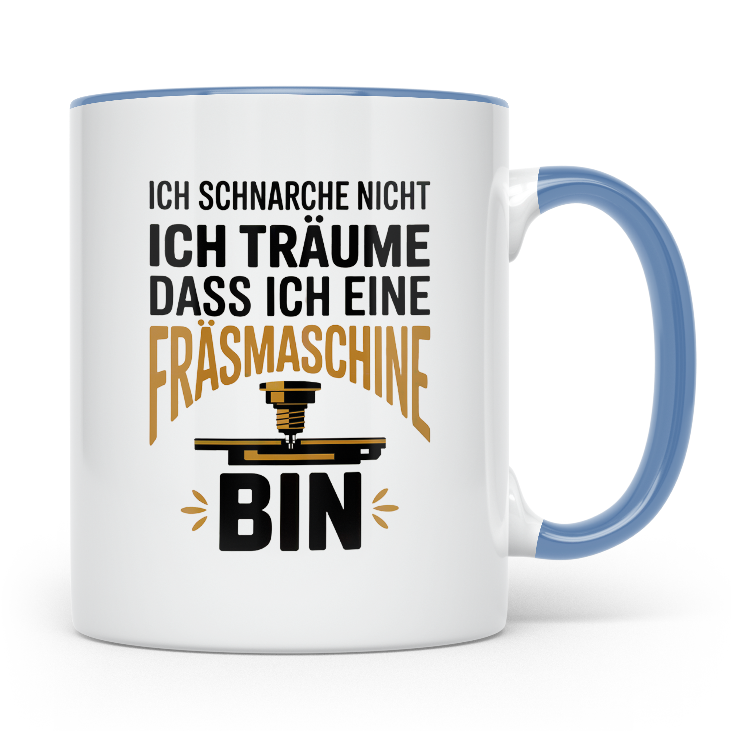 CNC Fräser Kaffeetasse - Ich träume Fräsmaschine zu sein! Ge – Blau [farbe:blau]