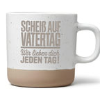 Lustige Vatertag Tasse Scheiß auf Vatertag Spruch Kaffeetasse Geschenk für Papa von Kindern Geburtstag Geschenkidee Männer Tasse Liebe