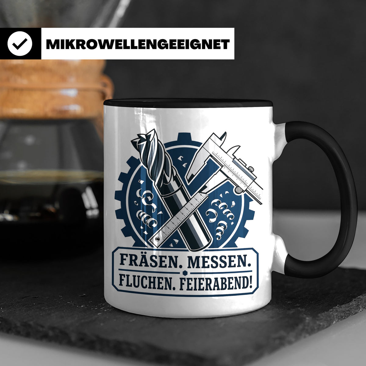 Zerspanungsmechaniker Tasse Fräsen Messen Fluchen Feierabend – Schwarz [farbe:schwarz]