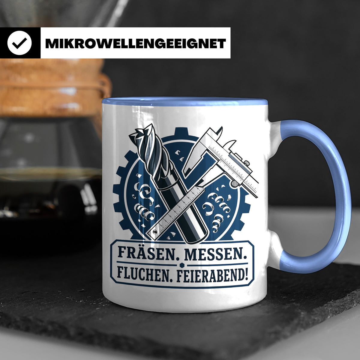 Zerspanungsmechaniker Tasse Fräsen Messen Fluchen Feierabend – Blau [farbe:blau]
