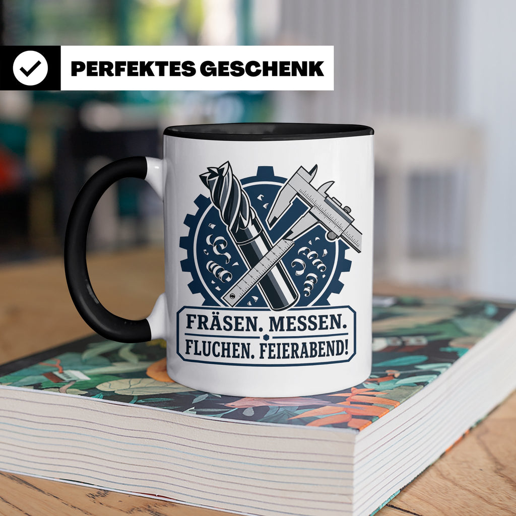 Zerspanungsmechaniker Tasse Fräsen Messen Fluchen Feierabend – Schwarz [farbe:schwarz]