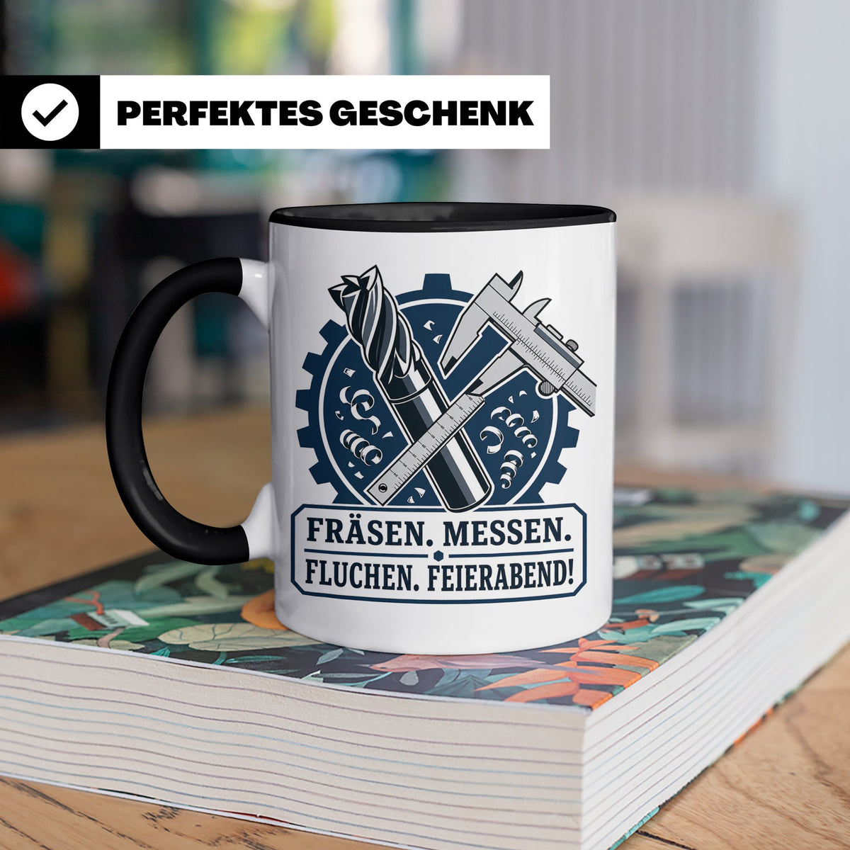 Zerspanungsmechaniker Tasse Fräsen Messen Fluchen Feierabend – Schwarz [farbe:schwarz]