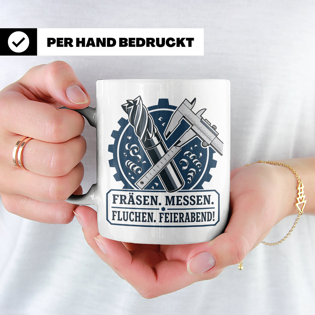 Zerspanungsmechaniker Tasse Fräsen Messen Fluchen Feierabend – Weiß [farbe:weiß]