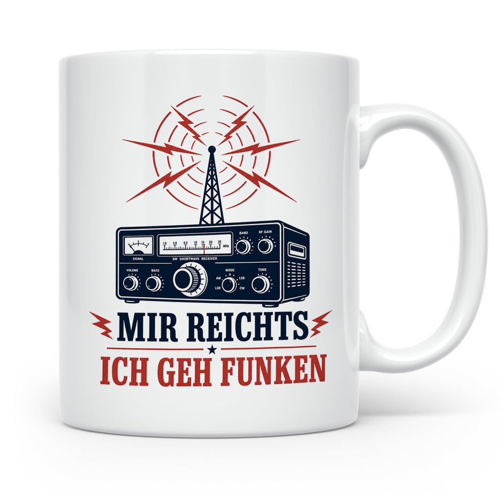 Amateurfunk Tasse Mir reichts ich geh funken - Geschenk für  – Weiß [farbe:weiß]