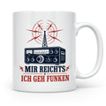 Amateurfunk Tasse Mir reichts ich geh funken - Geschenk für  – Weiß [farbe:weiß]