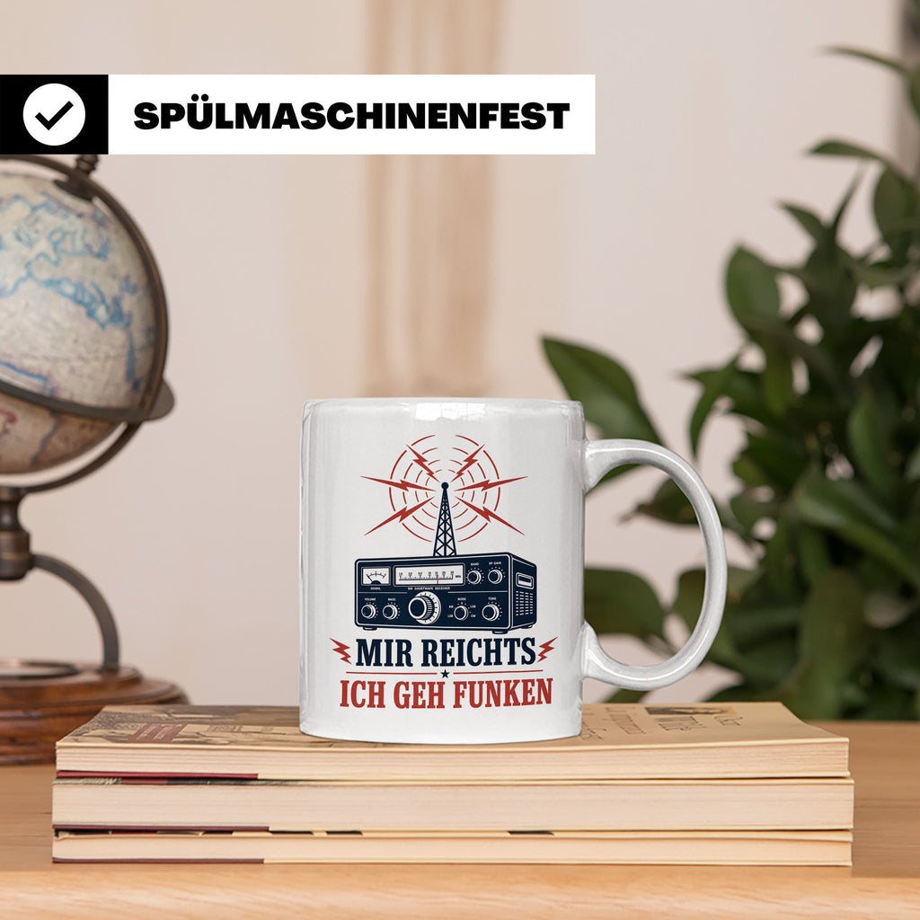 Amateurfunk Tasse Mir reichts ich geh funken - Geschenk für  – Weiß [farbe:weiß]