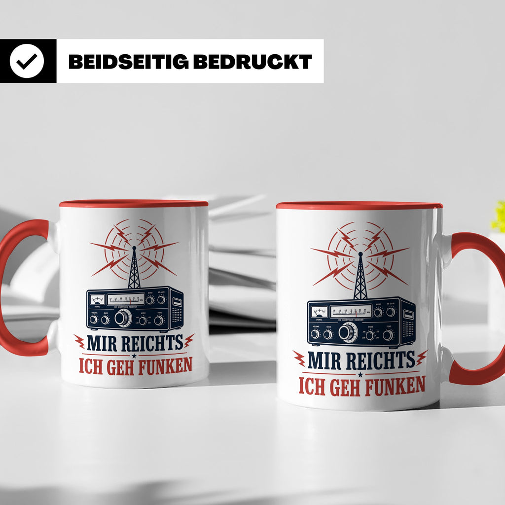 Amateurfunk Tasse Mir reichts ich geh funken - Geschenk für  – Rot [farbe:rot]