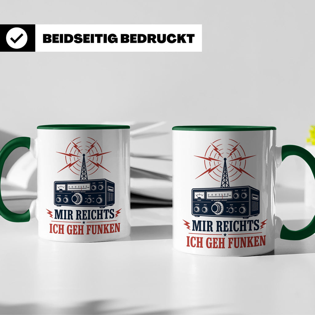 Amateurfunk Tasse Mir reichts ich geh funken - Geschenk für  – Grün [farbe:grün]