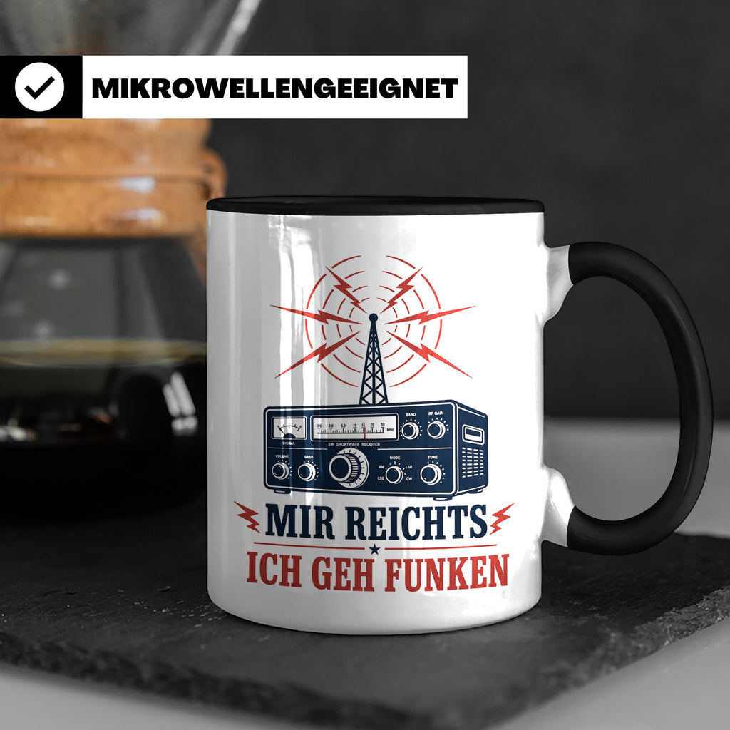 Amateurfunk Tasse Mir reichts ich geh funken - Geschenk für  – Schwarz [farbe:schwarz]
