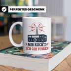 Amateurfunk Tasse Mir reichts ich geh funken - Geschenk für  – Weiß [farbe:weiß]