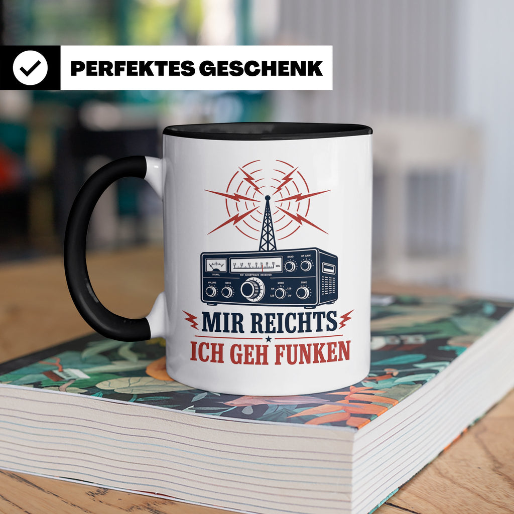 Amateurfunk Tasse Mir reichts ich geh funken - Geschenk für  – Schwarz [farbe:schwarz]