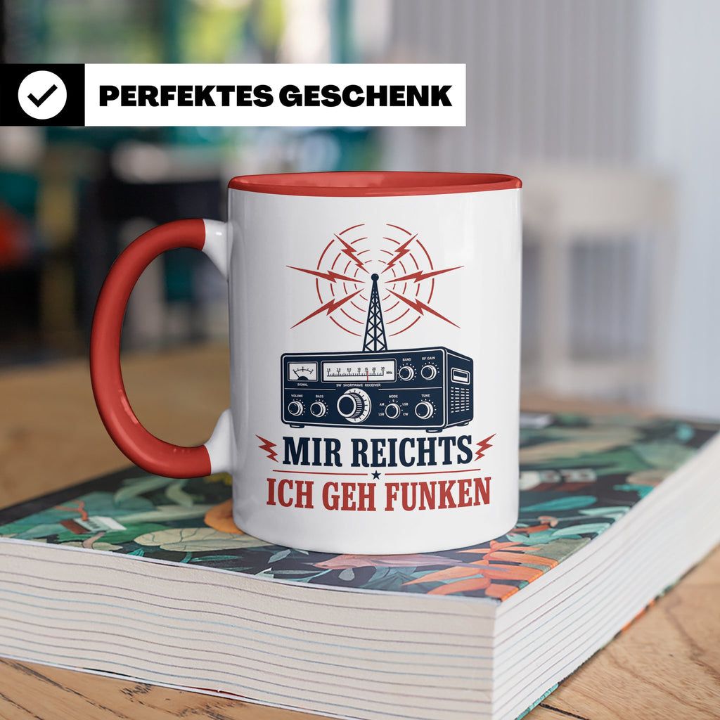 Amateurfunk Tasse Mir reichts ich geh funken - Geschenk für  – Rot [farbe:rot]