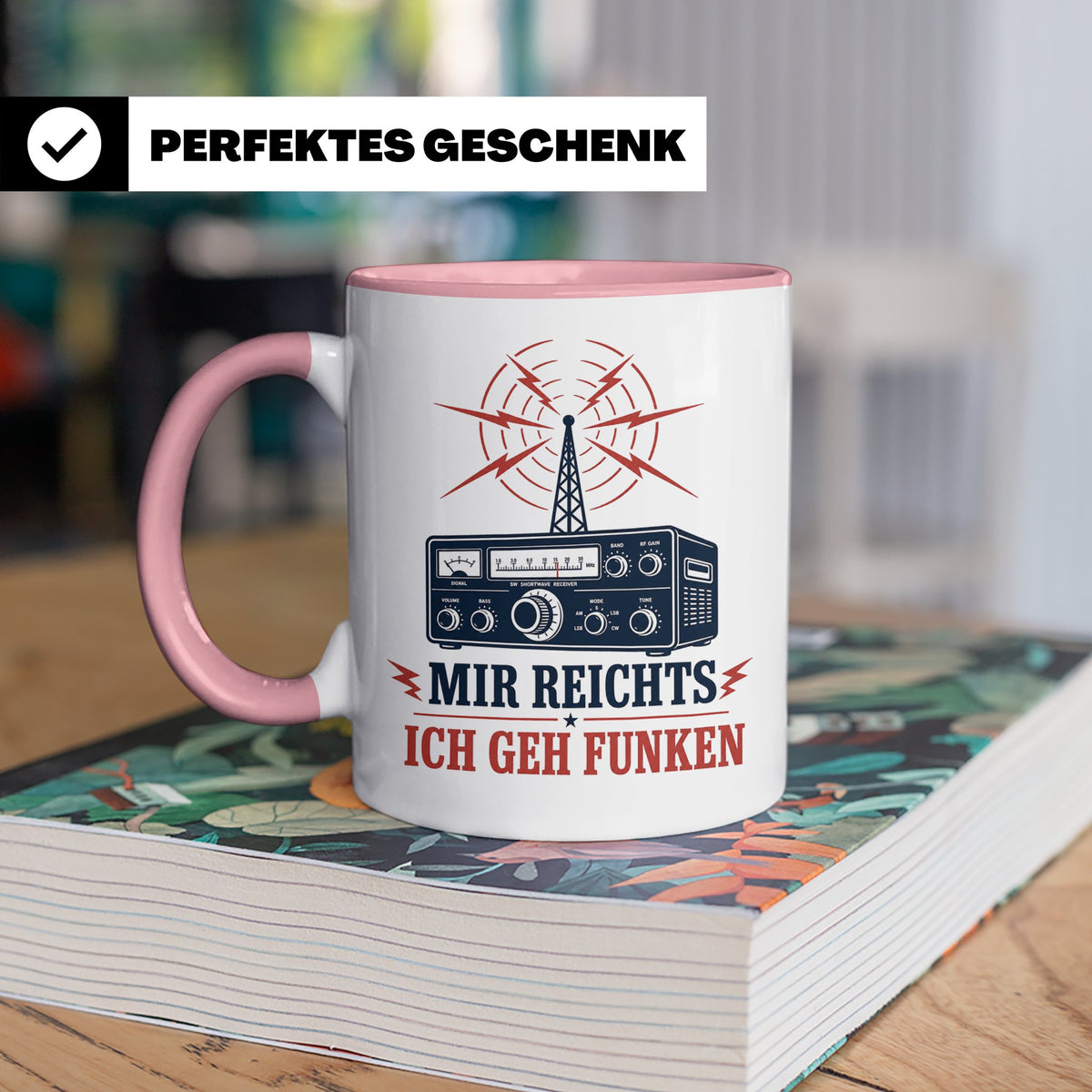 Amateurfunk Tasse Mir reichts ich geh funken - Geschenk für  – Rosa [farbe:rosa]