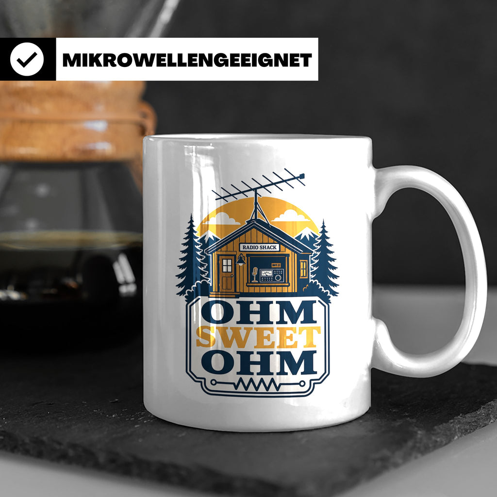 Amateurfunk Tasse Ohm Sweet Ohm - Geschenk für Funkamateur E – Weiß [farbe:weiß]