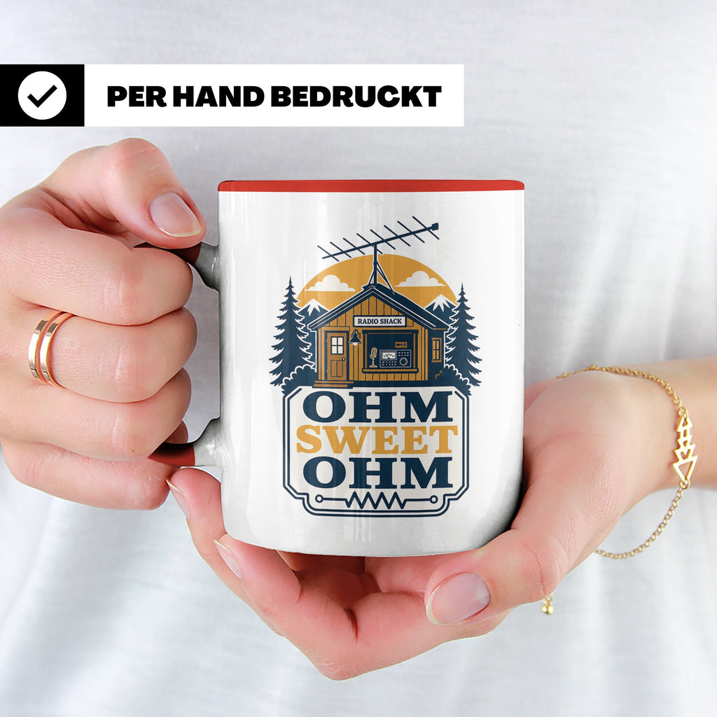 Amateurfunk Tasse Ohm Sweet Ohm - Geschenk für Funkamateur E – Rot [farbe:rot]