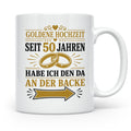 Goldene Hochzeit Tasse Seit 50 Jahren habe ich den da an der – Weiß [farbe:weiß]