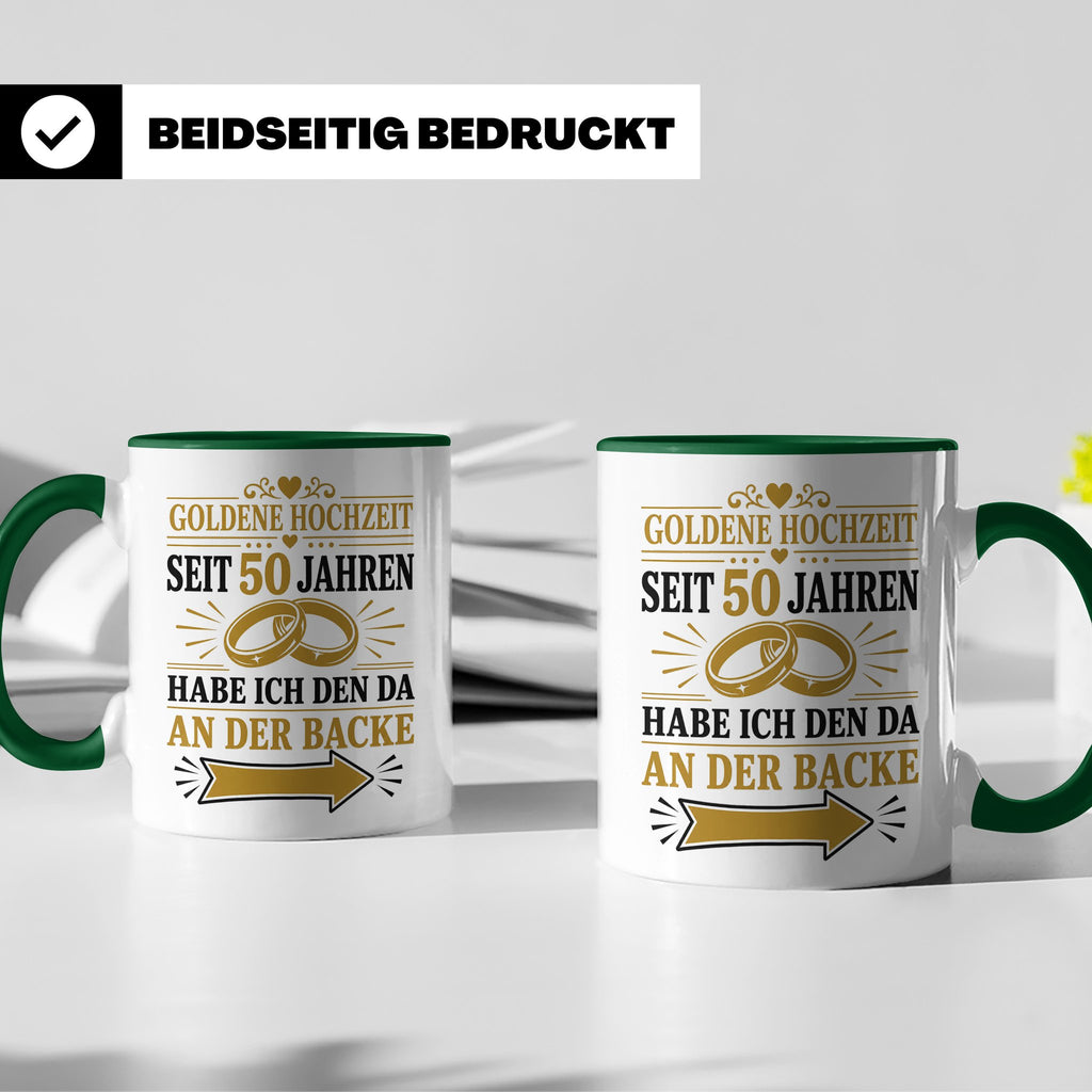Goldene Hochzeit Tasse Seit 50 Jahren habe ich den da an der – Grün [farbe:grün]