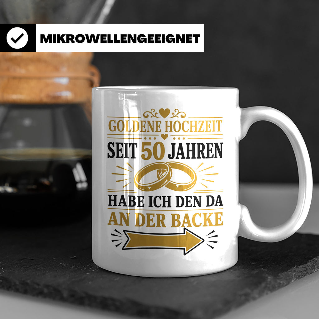 Goldene Hochzeit Tasse Seit 50 Jahren habe ich den da an der – Weiß [farbe:weiß]