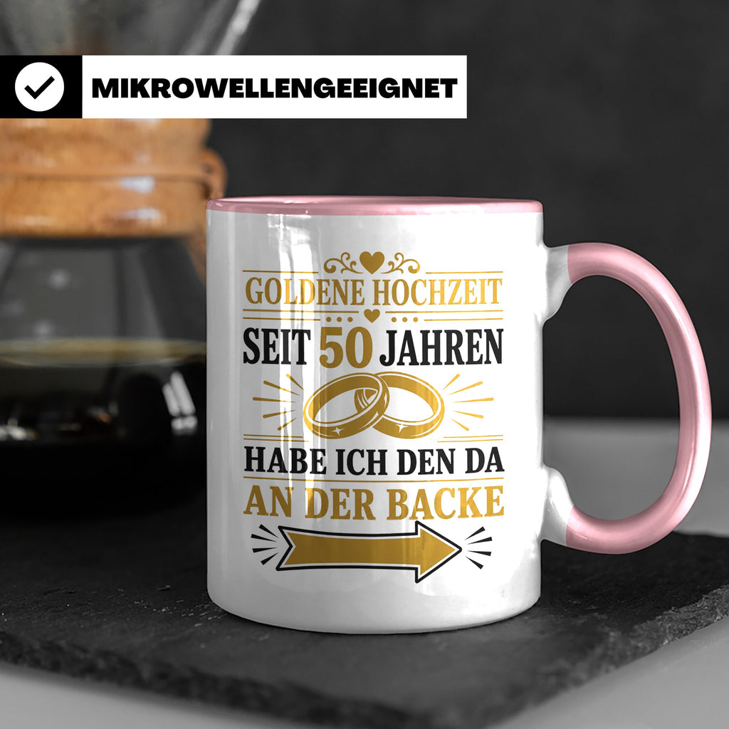 Goldene Hochzeit Tasse Seit 50 Jahren habe ich den da an der – Rosa [farbe:rosa]