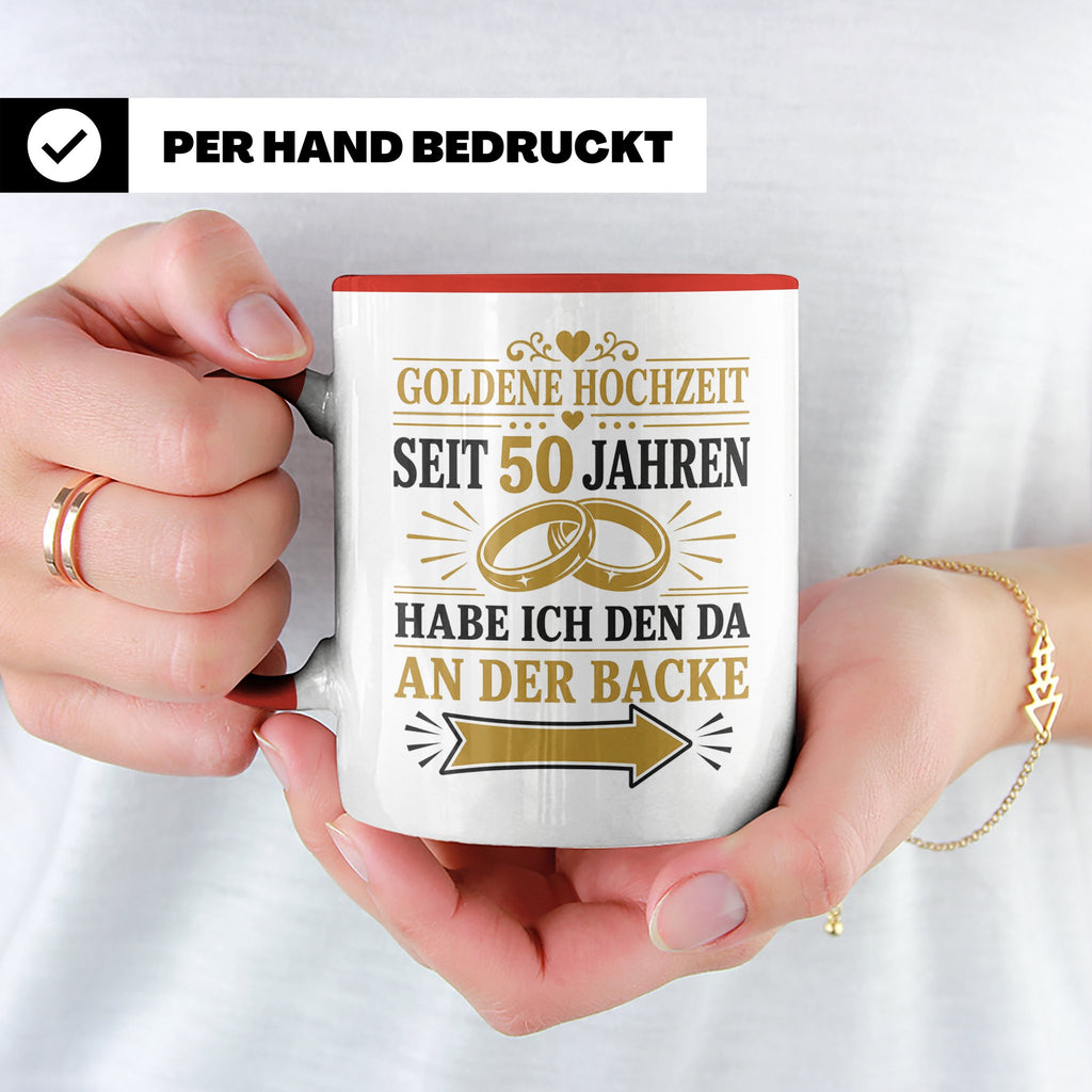Goldene Hochzeit Tasse Seit 50 Jahren habe ich den da an der – Rot [farbe:rot]