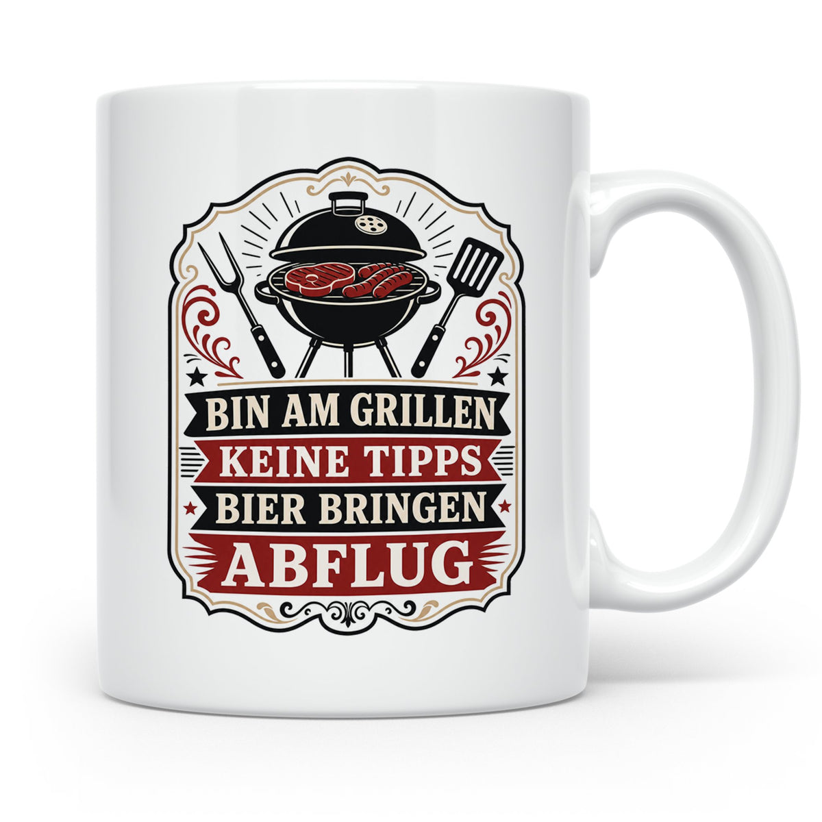 Grill Tasse Bin am Grillen keine Tipps Bier bringen Abflug - – Weiß [farbe:weiß]