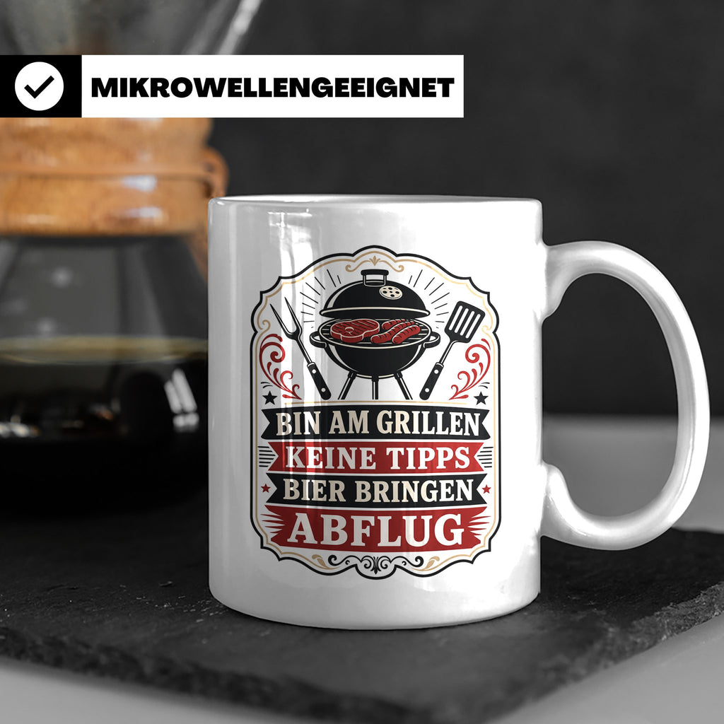 Grill Tasse Bin am Grillen keine Tipps Bier bringen Abflug - – Weiß [farbe:weiß]