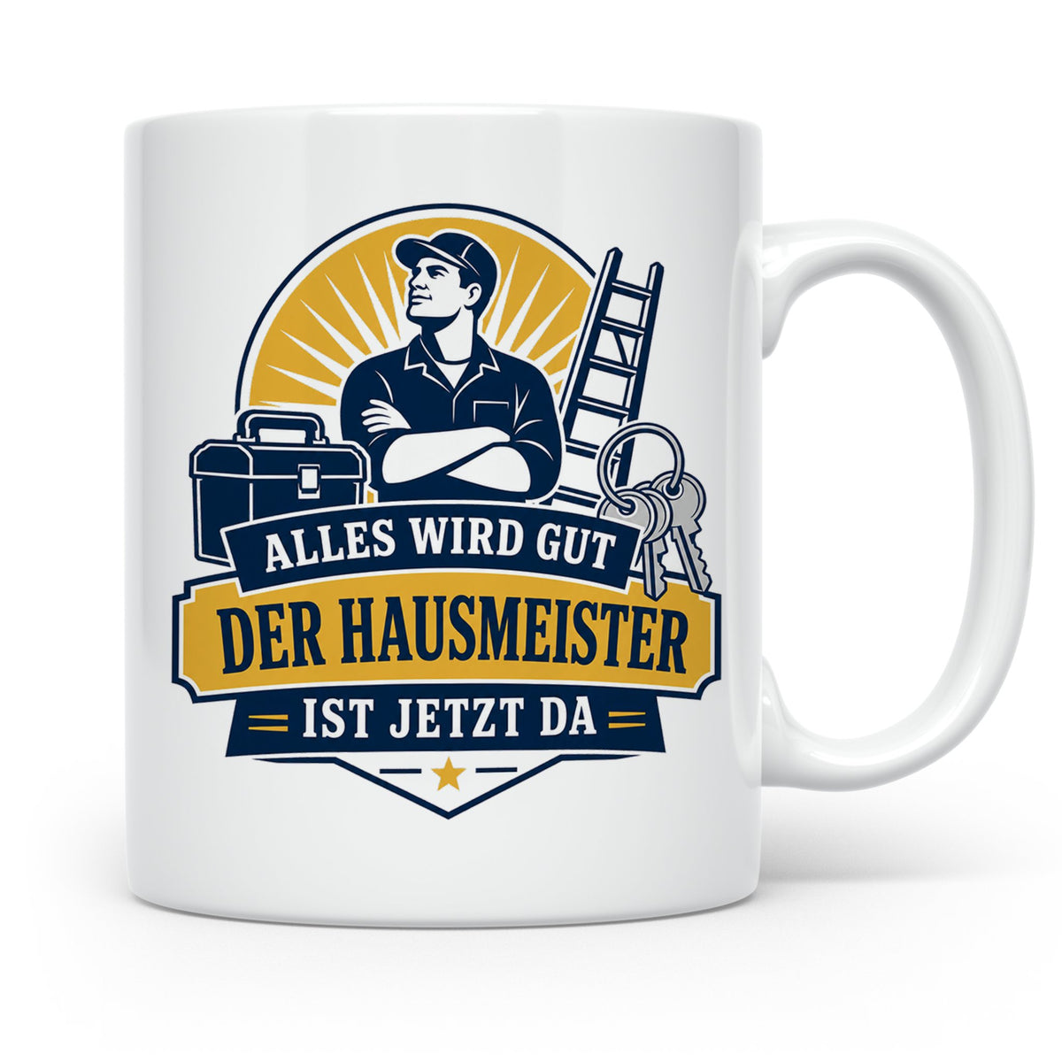 Hausmeister Tasse Alles wird gut der Hausmeister ist jetzt d – Weiß [farbe:weiß]