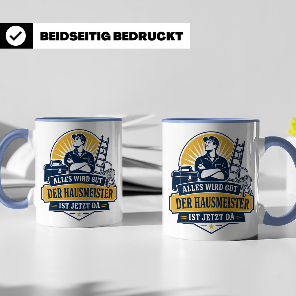 Hausmeister Tasse Alles wird gut der Hausmeister ist jetzt d – Blau [farbe:blau]