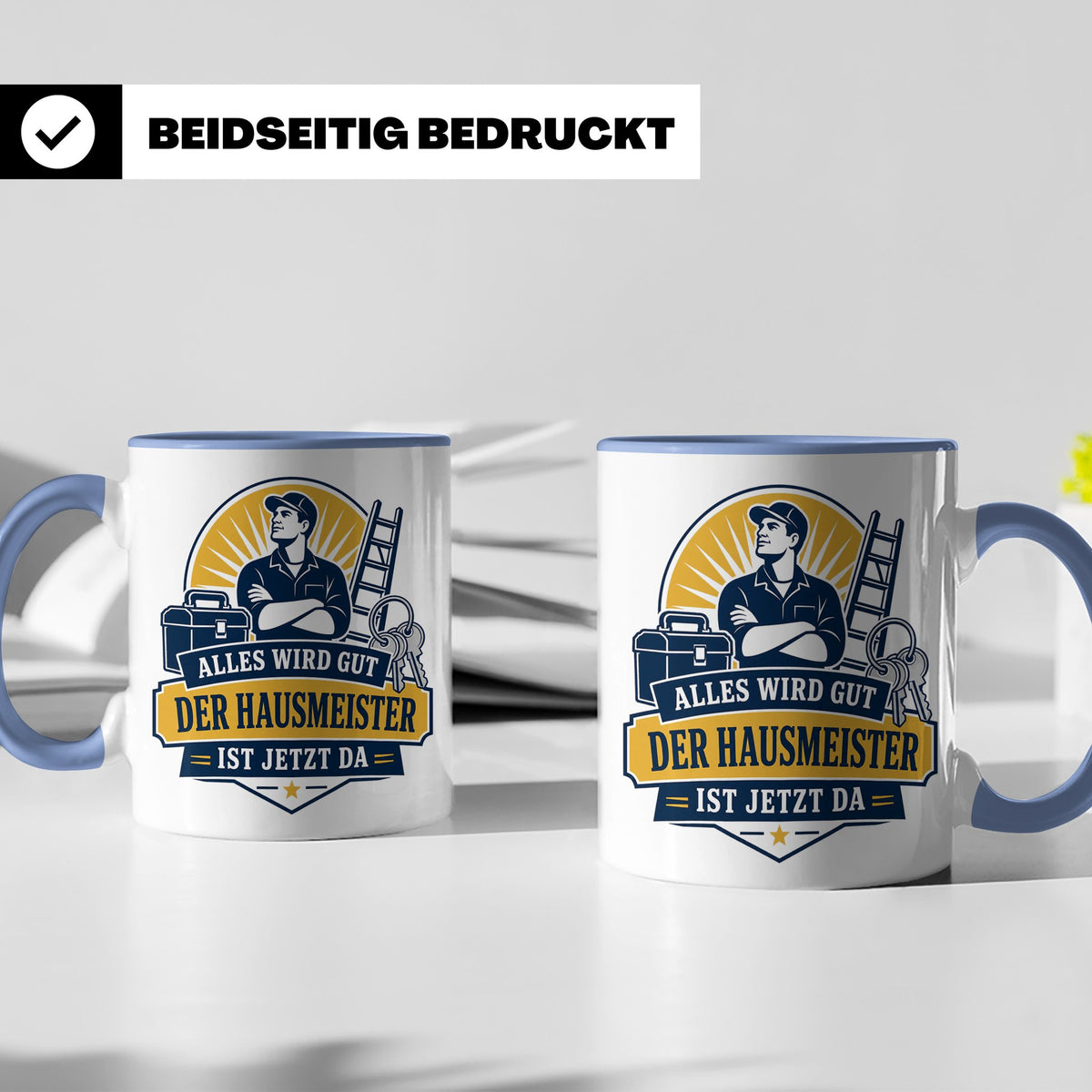 Hausmeister Tasse Alles wird gut der Hausmeister ist jetzt d – Blau [farbe:blau]