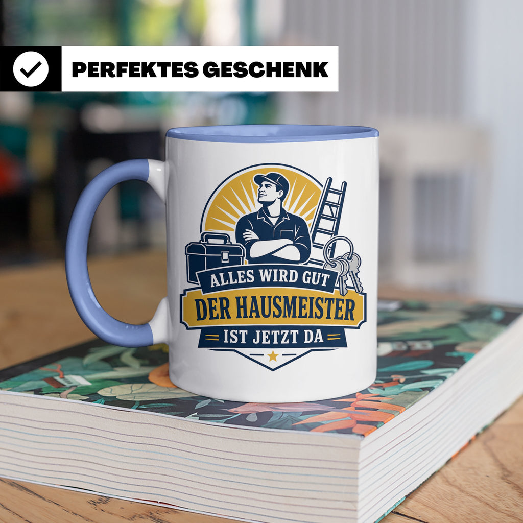 Hausmeister Tasse Alles wird gut der Hausmeister ist jetzt d – Blau [farbe:blau]