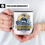 Hausmeister Tasse Alles wird gut der Hausmeister ist jetzt d – Schwarz [farbe:schwarz]