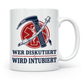 Anästhesie Tasse Wer diskutiert wird intubiert - Lustiges Ge – Weiß [farbe:weiß]