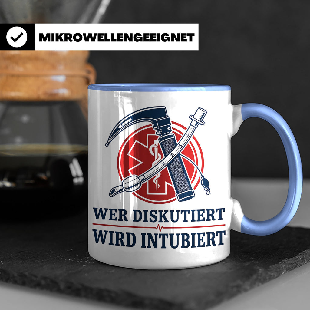 Anästhesie Tasse Wer diskutiert wird intubiert - Lustiges Ge – Blau [farbe:blau]