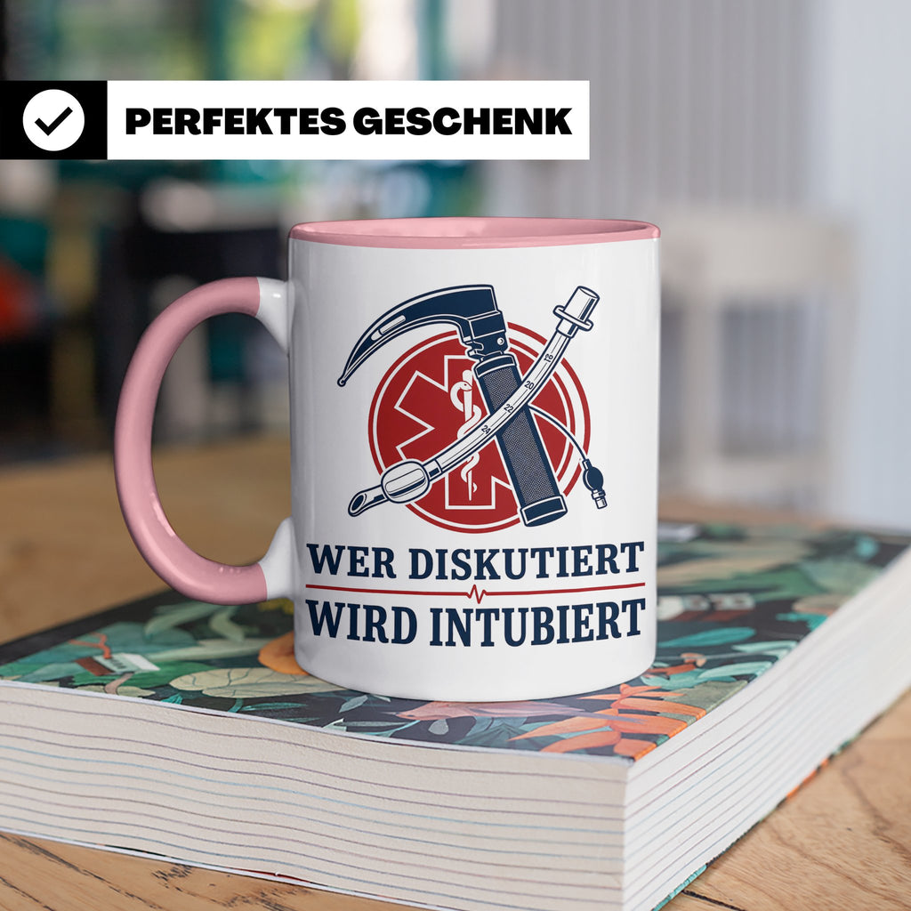 Anästhesie Tasse Wer diskutiert wird intubiert - Lustiges Ge – Rosa [farbe:rosa]